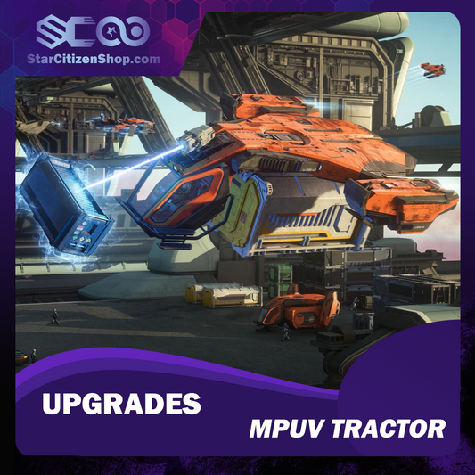 Star Citizen Upgrade to MPUV Tractor – Argo Astronautics MPUV Tractor CCU ship upgrade
