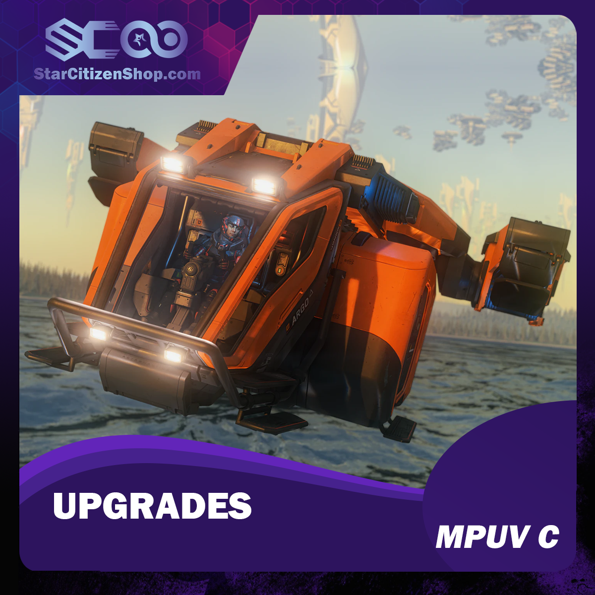 Star Citizen Upgrade to MPUV C – Argo Astronautics MPUV C CCU ship upgrade
